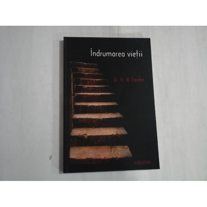 INDRUMAREA VIETII - DR. FR. W. FORSTER